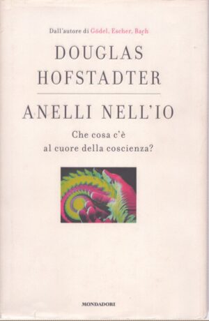 ANELLI NELL'IO  CHE COSA C'È AL CUORE DELLA COSCIENZA?
