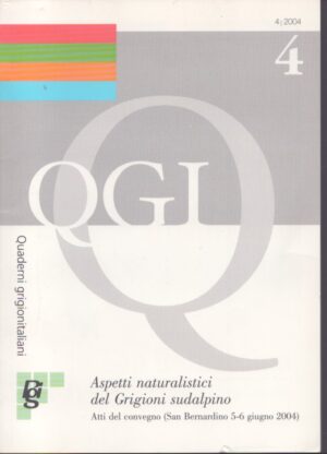 ASPETTI NATURALISTICI DEL GRIGIONI SUDALPINO