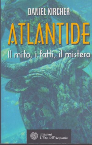 ATLANTIDE  IL MITO, I FATTI, IL MISTERO