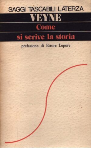 COME SI SCRIVE LA STORIA  SAGGIO DI EPISTEMOLOGIA