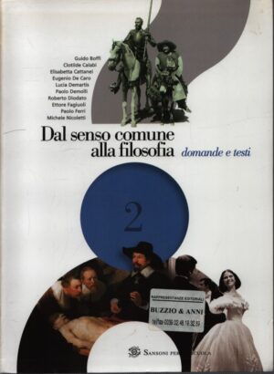 DAL SENSO COMUNE ALLA FILOSOFIA 2  DOMANDE E TESTI