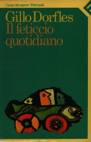 IL FETICCIO QUOTIDIANO