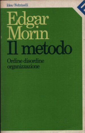 IL METODO . ORDINE DISORDINE . ORGANIZZAZIONE