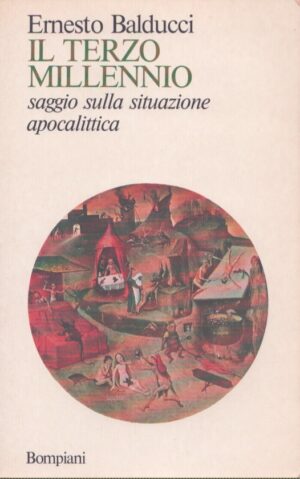 IL TERZO MILLENNIO . SAGGIO SULLA SITUAZIONE APOCALITTICA