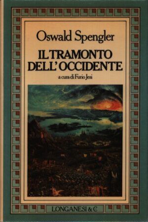 IL TRAMONTO DELL'OCCIDENTE . QUARTA EDIZIONE