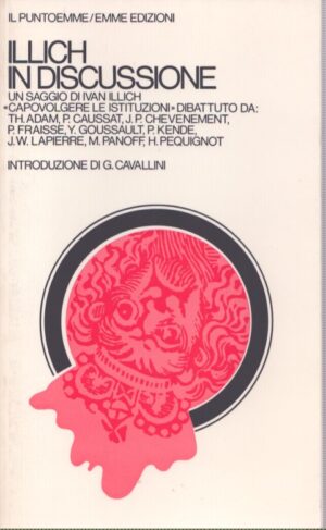 ILLICH IN DISCUSSIONE