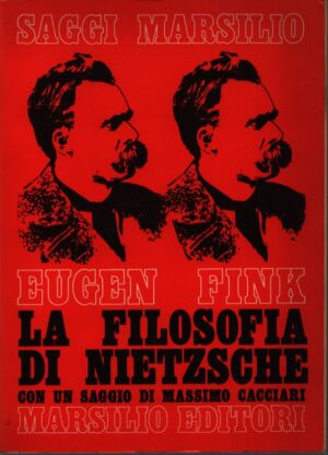 LA FILOSOFIA DI NIETZSCHE . CON UN SAGGIO DI MASSIMO CACCIARI