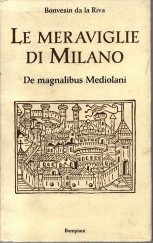 LE MERAVIGLIE DI MILANO