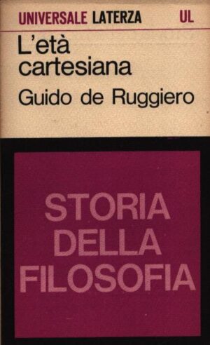 STORIA DELLA FILOSOFIA . L'ETÀ CARTESIANA . 76