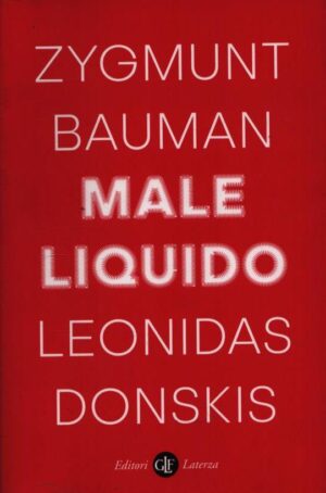 MALE LIQUIDO  VIVERE IN UN MONDO SENZA ALTERNATIVE