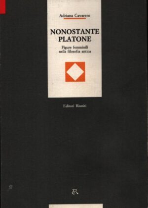NONOSTANTE PLATONE  FIGURE FEMMINILI NELLA FILOSOFIA ANTICA