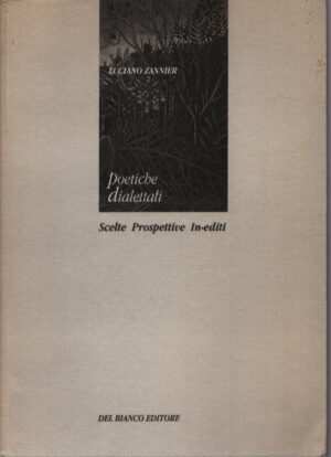 POETICHE DIALETTALI . SCELTE PROSPETTIVE . IN-EDITI