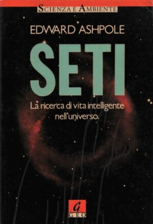 SETI  LA RICERCA DI VITA INTELLIGENTE NELL'UNIVERSO