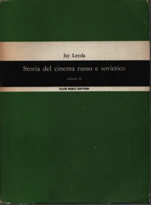 STORIA DEL CINEMA RUSSO E SOVIETICO . VOLUME SECONDO