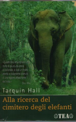 ALLA RICERCA DEL CIMITERO DEGLI ELEFANTI