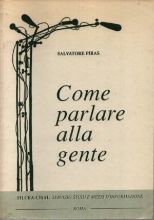 COME PARLARE ALLA GENTE