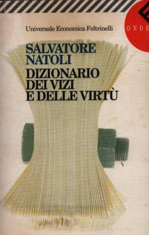 DIZIONARIO DEI VIZI E DELLE VIRTÙ