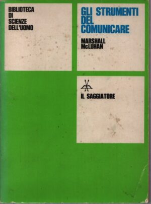 GLI STRUMENTI DEL COMUNICARE