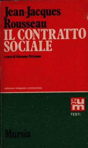 IL CONTRATTO SOCIALE . O PRINCIPI DI DIRITTO POLITICO
