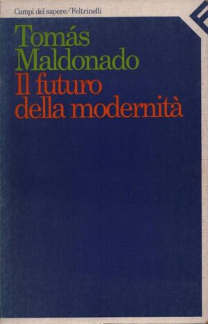 IL FUTURO DELLA MODERNITÀ