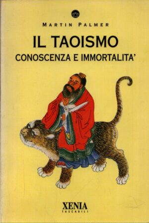 IL TAOISMO . CONOSCENZA E IMMORTALITÁ