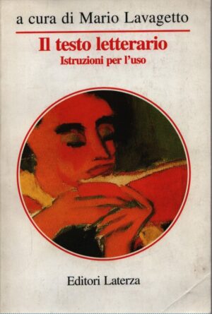 IL TESTO LETTERARIO . ISTRUZIONI PER L'USO