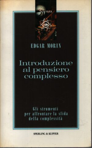 INTRODUZIONE AL PENSIERO COMPLESSO