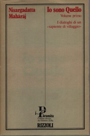 IO SONO QUELLO . VOLUME PRIMO