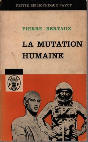 LA MUTATION HUMAINE