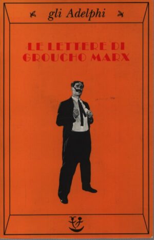 LE LETTERE DI GROUCHO MARX