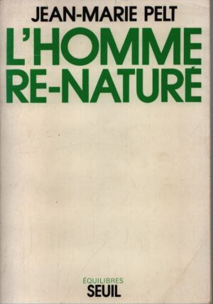 L'HOMME RE-NATURÉ