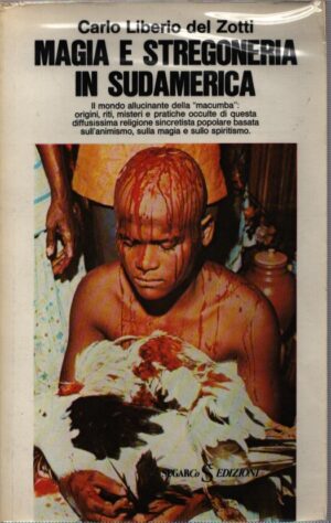 MAGIA E STREGONERIA IN SUDAMERICA