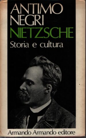 NIETZSCHE . STORIA E CULTURA