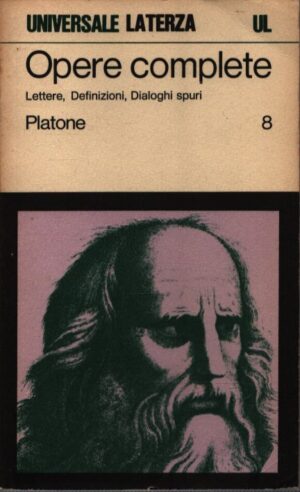 OPERE COMPLETE . LETTERE, DEFINIZIONI, DIALOGHI SPURI . VOLUME OTTAVO . 195