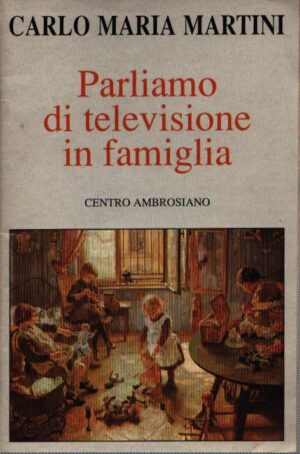PARLIAMO DI TELEVISIONE IN FAMIGLIA