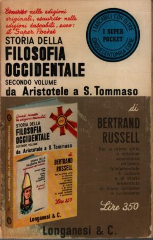 STORIA DELLA FILOSOFIA OCCIDENTALE . DA ARISTOTELE A S. TOMMASO . SECONDO VOLUME. N° 71