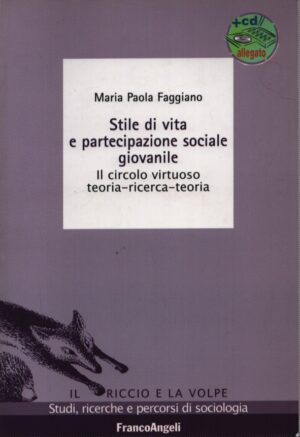 STILE DI VITA E PARTECIPAZIONE SOCIALE GIOVANILE . IL CIRCOLO VIRTUOSO TEORIA-RICERCA-TEORIA