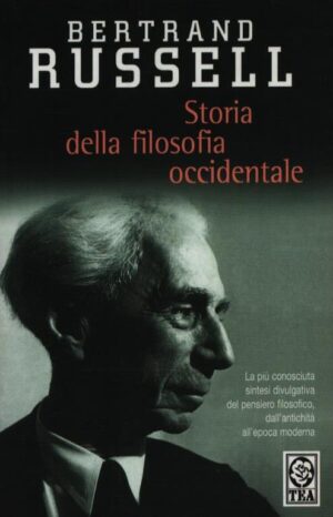 STORIA DELLA FILOSOFIA OCCIDENTALE E DEI SUOI RAPPORTI CON LE VICENDE POLITICHE E SOCIALI DALL'ANTICHITÁ A OGGI