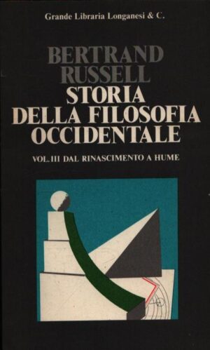 STORIA DELLA FILOSOFIA OCCIDENTALE . DAL RINASCIMENTO A HUME . VOLUME III . N° 11