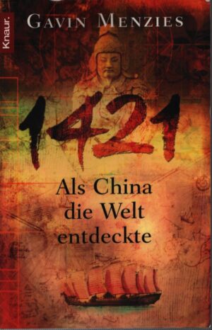 1421 ALS CHINA DIE WELT ENTDECKTE