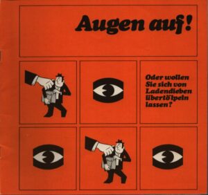 AUGEN AUF! . ODER WOLLEN SIE SICH VON LADENDIEBEN ÜBERTÖLPELN LASSEN?