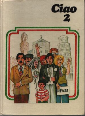 CIAO 2 . ITALIENISCH-LEHRGANG FÜR FORTGESCHRITTENE