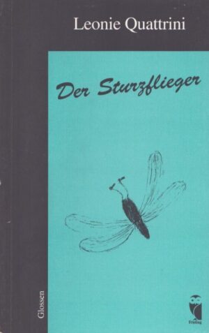 DER STURZFLIEGER . GLOSSEN