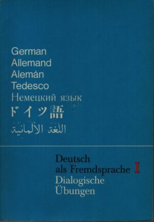 DEUTSCH ALS FREMDSPRACHE I . DIALOGISCHE ÜBUNGEN