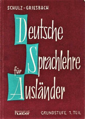 DEUTSCHE SPRACHLEHRE FÜR AUSLÄNDER .  GRUNDSTUFF,1.TEIL . 13° AUFLAGE