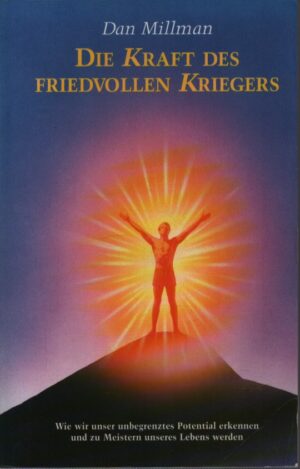 DIE KRAFT DES FRIEDVOLLEN KRIEGERS