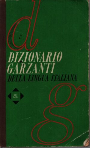 DIZIONARIO GARZANTI DELLA LINGUA ITALIANA . I EDIZIONE