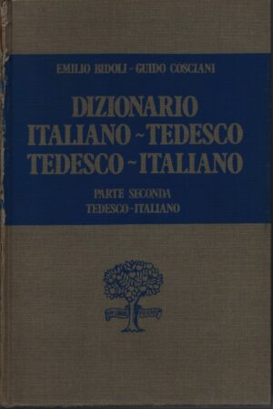 DIZIONARIO . ITALIANO-TEDESCO . TEDESCO-ITALIANO . PARTE SECONDA . TEDESCO-ITALIANO