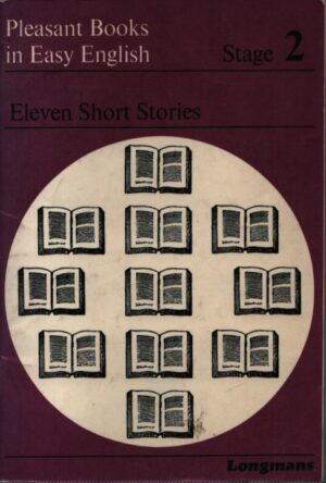 PLEASANT BOOKS IN EASY ENGLISH . STAGE 2 . ELEVEN SHORT STORIES