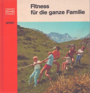FITNESS FÜR DIE GANZE FAMILIE